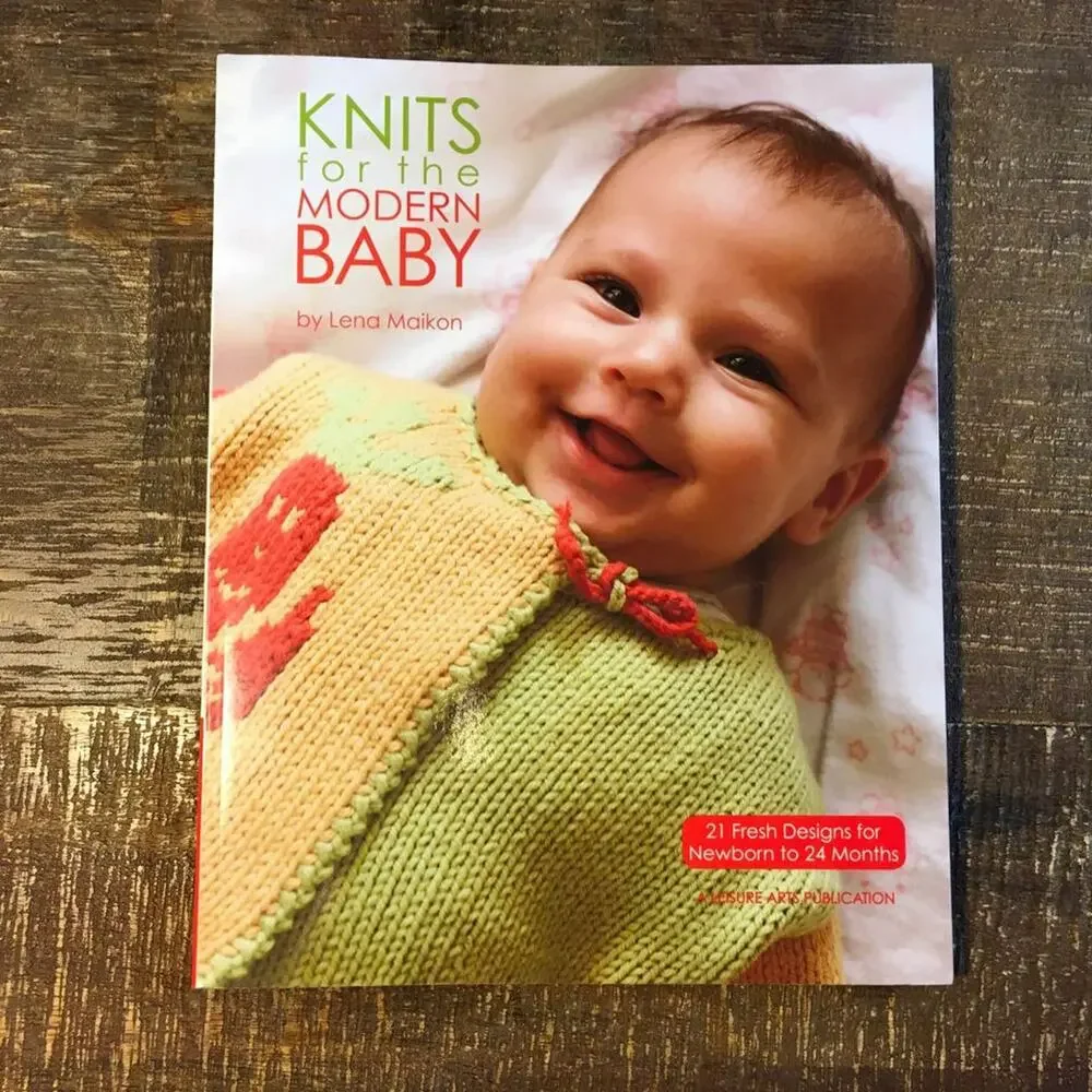 Knits For The Modern baby Knitting Pattern Book -- Size Newborn to 24 months
